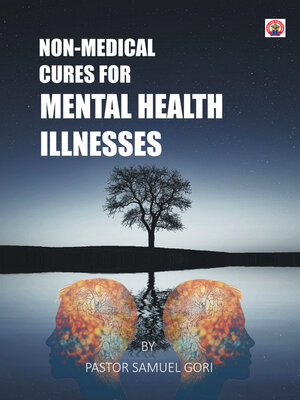 cover image of Non-Medical Cures for Mental Health Illnesses